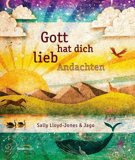 Sally Lloyd-Jones: Gott hat dich lieb Andachten, Buch