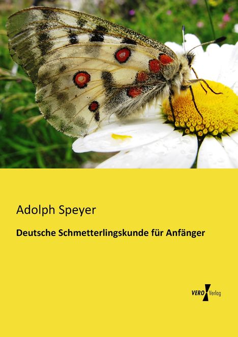 Adolph Speyer: Deutsche Schmetterlingskunde für Anfänger, Buch