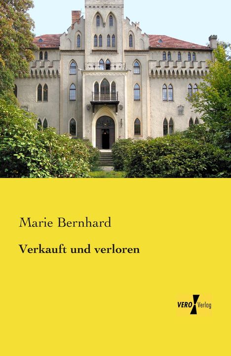 Marie Bernhard: Verkauft und verloren, Buch