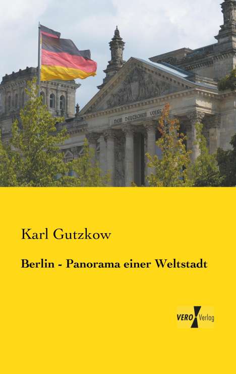 Karl Gutzkow: Berlin - Panorama einer Weltstadt, Buch