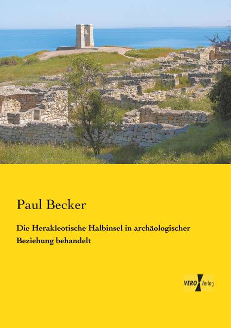 Paul Becker: Die Herakleotische Halbinsel in archäologischer Beziehung behandelt, Buch