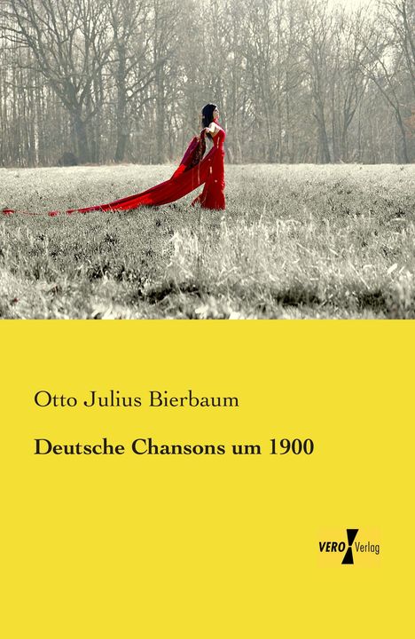 Otto Julius Bierbaum: Deutsche Chansons um 1900, Buch
