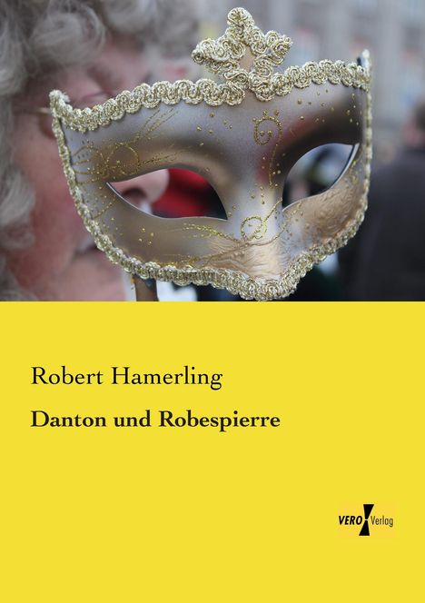 Robert Hamerling: Danton und Robespierre, Buch