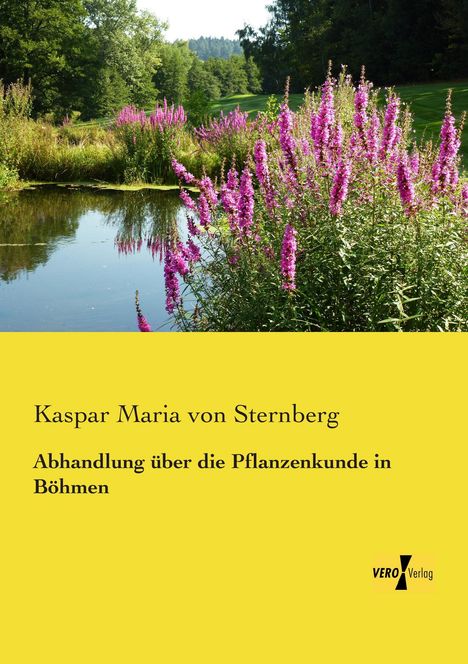 Kaspar Maria von Sternberg: Abhandlung über die Pflanzenkunde in Böhmen, Buch