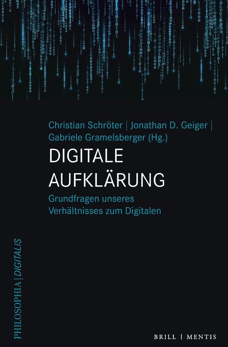 DIGITALE AUFKLÄRUNG: Grundfragen unseres Verhältnisses zum Digitalen. Hintergrund mit fallenden Zahlenketten.