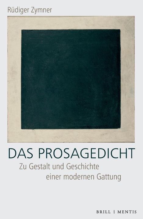 "DAS PROSAGEDICHT: Zu Gestalt und Geschichte einer modernen Gattung." Rechteckige Illustration in dunklen Farben.