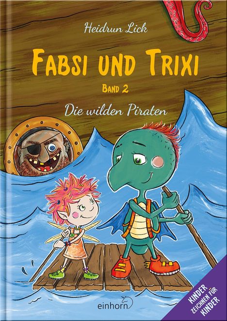 Heidrun Lick: Fabsi und Trixi, Buch