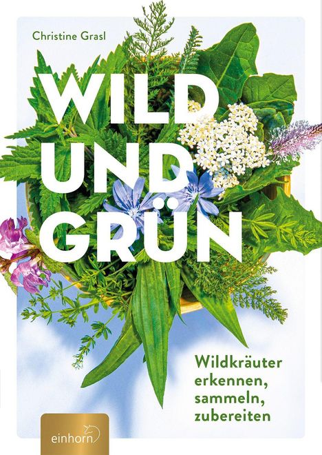 Christine Grasl: Wild und Grün, Buch