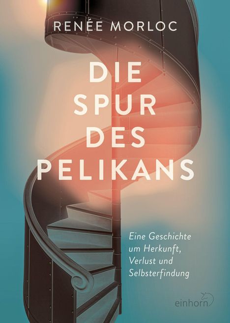 "Die Spur des Pelikans" von Renée Morloc. Eine Wendeltreppe vor farbigem Hintergrund, Kategorietext unten.