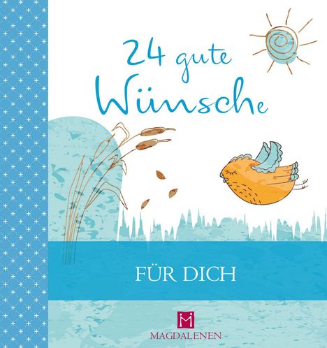 Martina Jung: 24 gute Wünsche für Dich, Buch