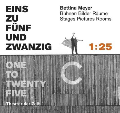 Bettina Mayer - EINS ZU FÜNFUNDZWANZIG - 1 : 25/ ONE TO TWENTY FIVE, Buch