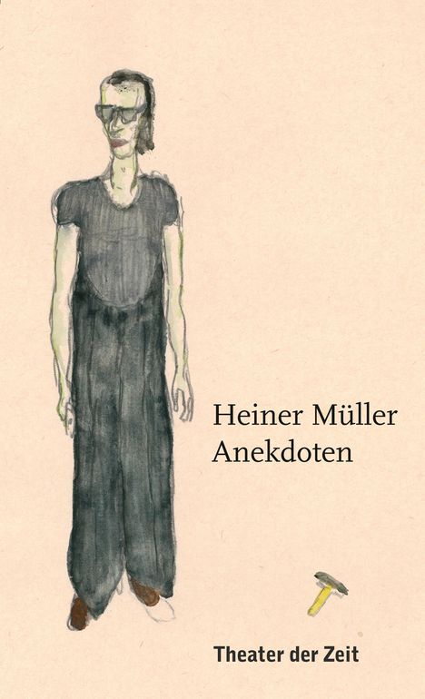 Heiner Müller: Heiner Müller - Anekdoten, Buch