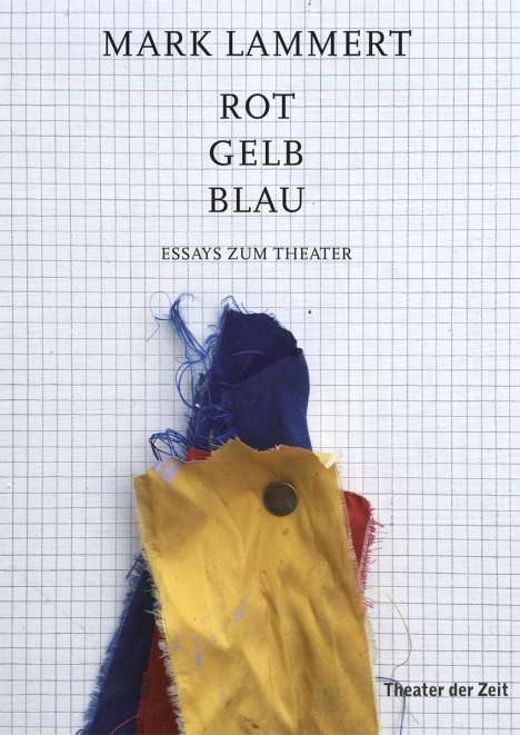 Mark Lammert: Rot Gelb Blau, Buch