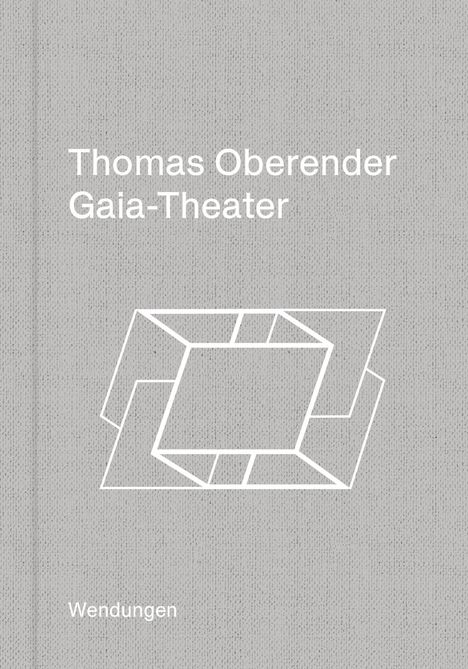 Thomas Oberender: Gaia-Theater, Buch