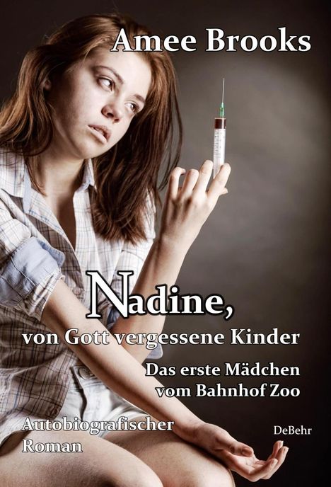 Amee Brooks: Nadine, von Gott vergessene Kinder, Buch