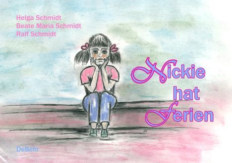 Helga Schmidt: Schmidt, H: Nickie hat Ferien, Buch