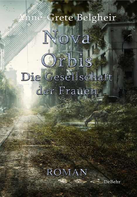 Anne-Grete Belgheir: Belgheir, A: Nova Orbis - Die Gesellschaft der Frauen - Roma, Buch
