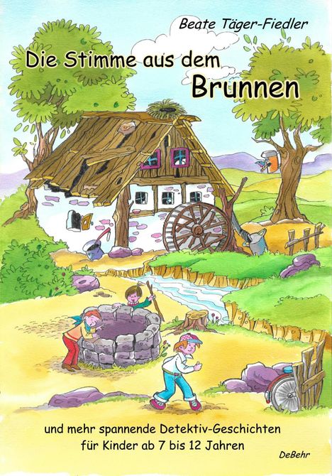 Beate Täger-Fiedler: Täger-Fiedler, B: Stimme aus dem Brunnen, Buch