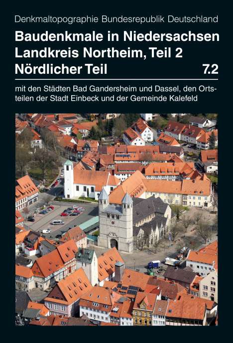 Christian Kämmerer: Baudenkmale in Niedersachsen Band 7.2: Landkreis Northeim, nördlicher Teil, Buch