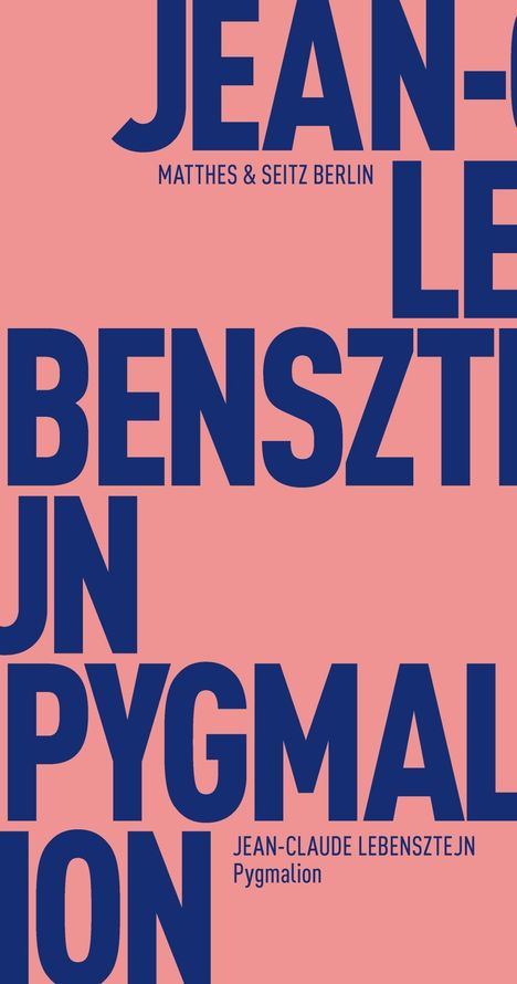 Jean-Claude Lebensztejn: Pygmalion, Buch