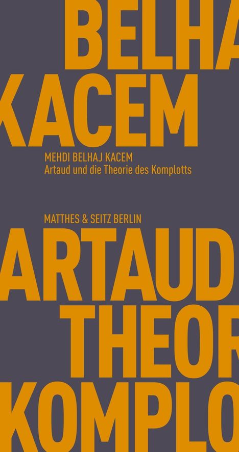 Mehdi Belhaj Kacem: Artaud und die Theorie des Komplotts, Buch