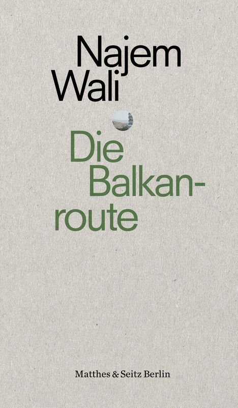 Najem Wali: Die Balkanroute, Buch