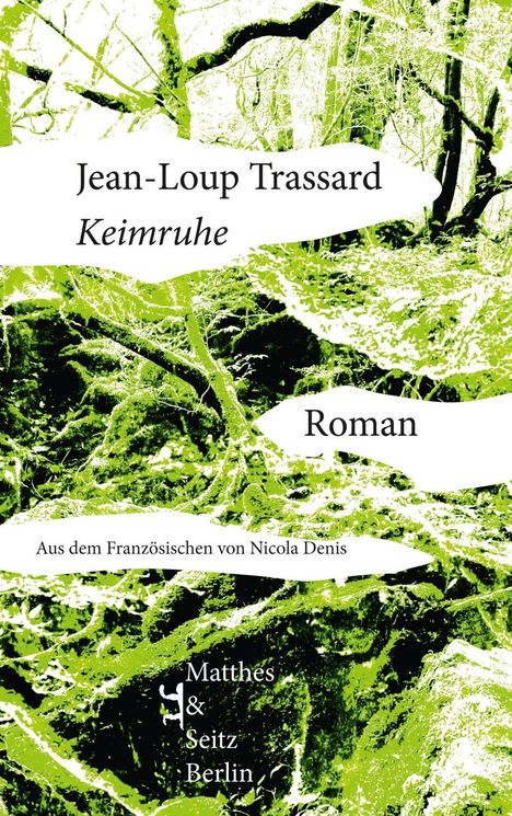 Jean-Loup Trassard: Trassard, J: Keimruhe, Buch