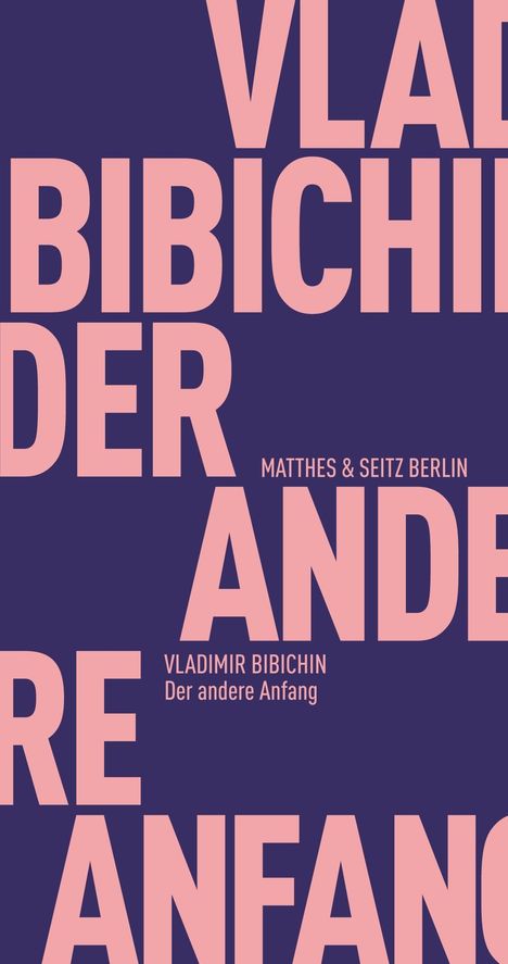 Vladimir Bibichin: Der andere Anfang, Buch