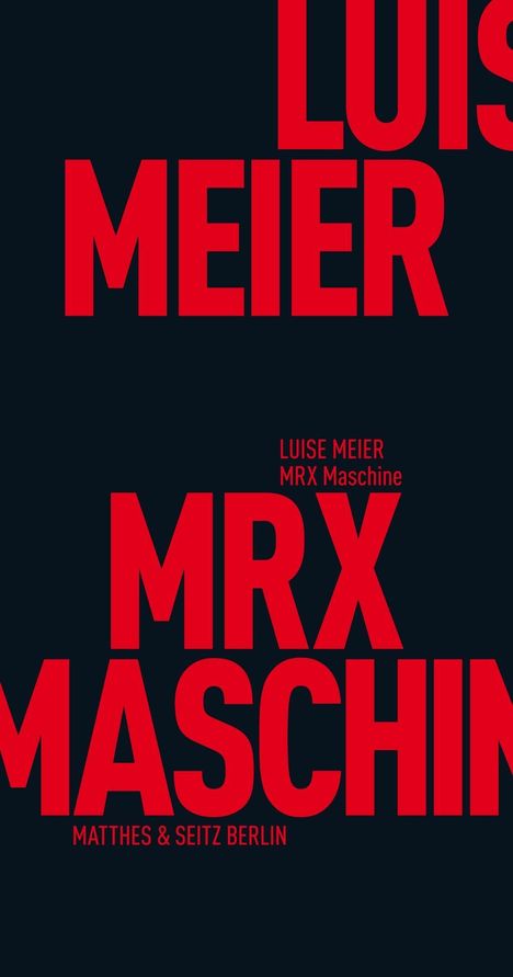 Luise Meier: MRX Maschine, Buch