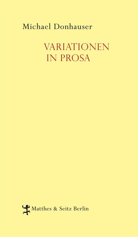 Michael Donhauser: Donhauser, M: Variationen in Prosa, Buch