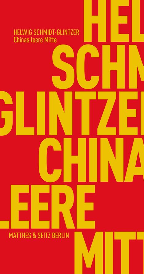 Helwig Schmidt-Glintzer: Chinas leere Mitte, Buch