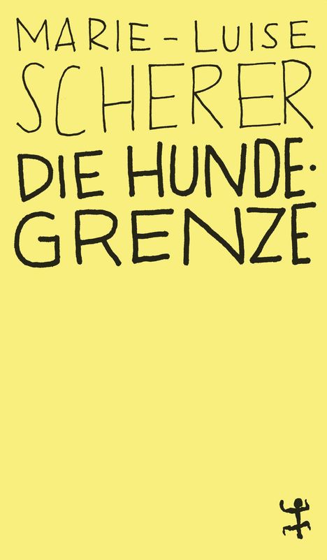 Marie-Luise Scherer: Die Hundegrenze, Buch