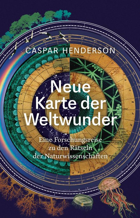 Caspar Henderson: Neue Karte der Weltwunder, Buch