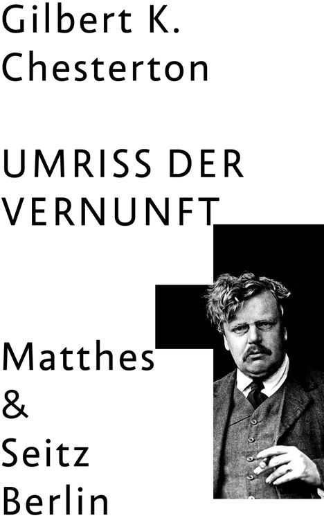 G. K. Chesterton: Der Umriss der Vernunft, Buch