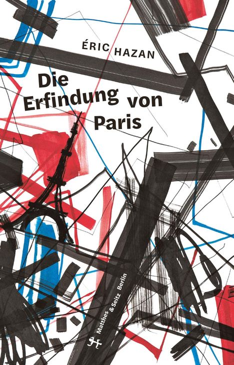 Eric Hazan: Die Erfindung von Paris, Buch