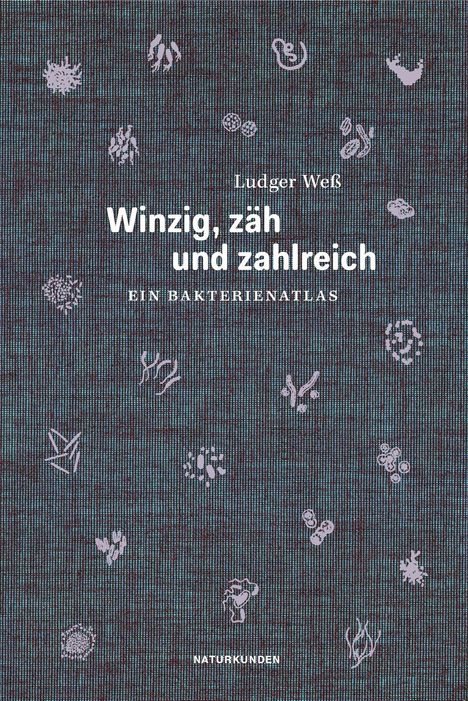 Ludger Weß: Winzig, zäh und zahlreich, Buch