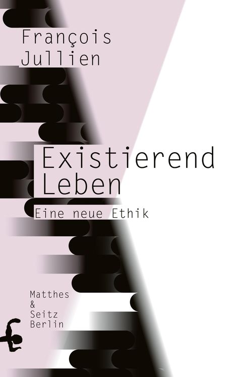 François Jullien: Existierend leben, Buch