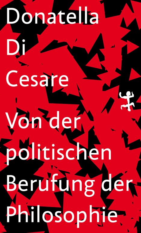 Donatella Di Cesare: Von der politischen Berufung der Philosophie, Buch