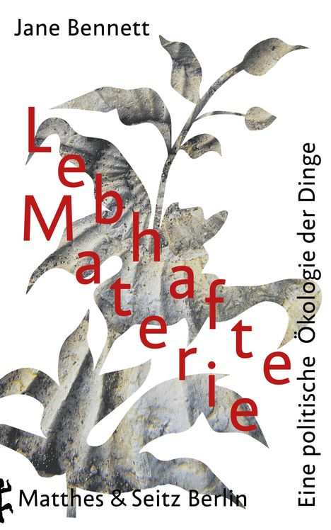 Jane Bennett: Lebhafte Materie, Buch