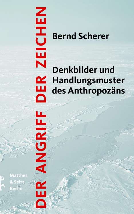 Bernd Scherer: Der Angriff der Zeichen, Buch