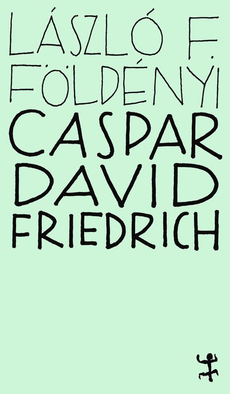 László F. Földényi: Caspar David Friedrich, Buch