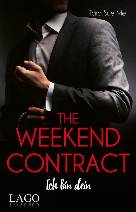 „The Weekend Contract: Ich bin dein“ von Tara Sue Me. Ein Mann im Anzug richtet seine Manschette.