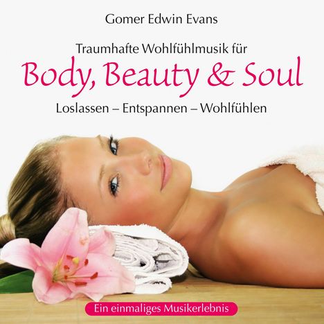 Body, Beauty &amp; Soul, CD