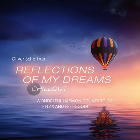 Oliver Scheffner: Reflections Of My Deams, CD