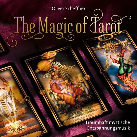 Oliver Scheffner: The Magic Of Tarot, CD