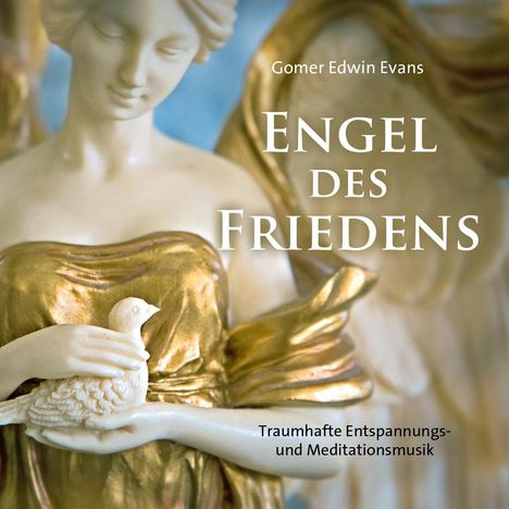 Gomer Edwin Evans: Engel des Friedens, CD