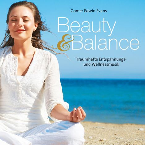 Gomer Edwin Evans: Beauty &amp; Balance, CD