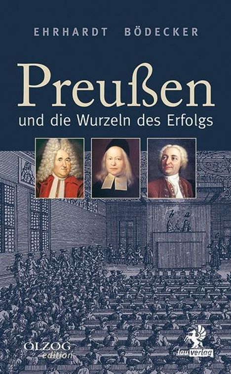 Ehrhardt Bödecker: Bödecker, E: Preußen und die Wurzeln des Erfolgs, Buch