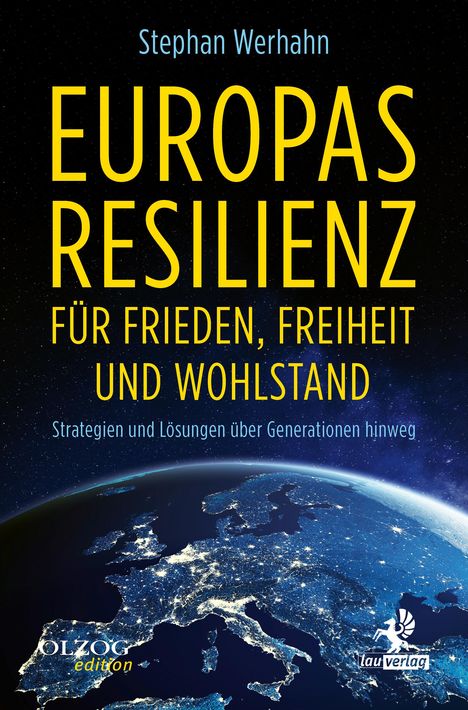 Stephan Werhahn: Europas Resilienz für Frieden, Freiheit und Wohlstand, Buch