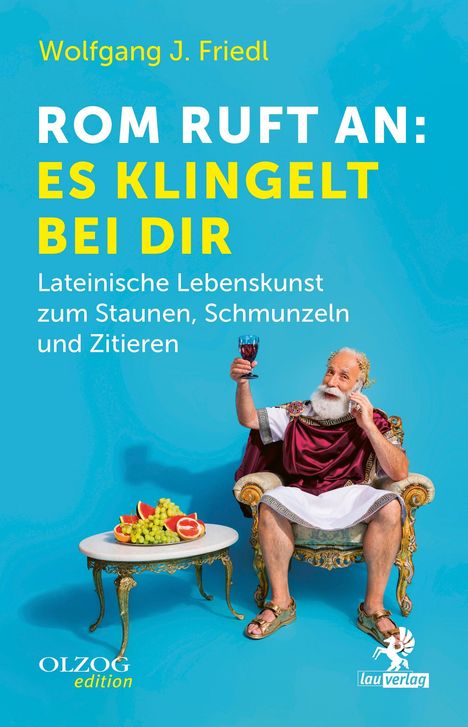 Wolfgang J. Friedl: Rom ruft an: Es klingelt bei dir, Buch